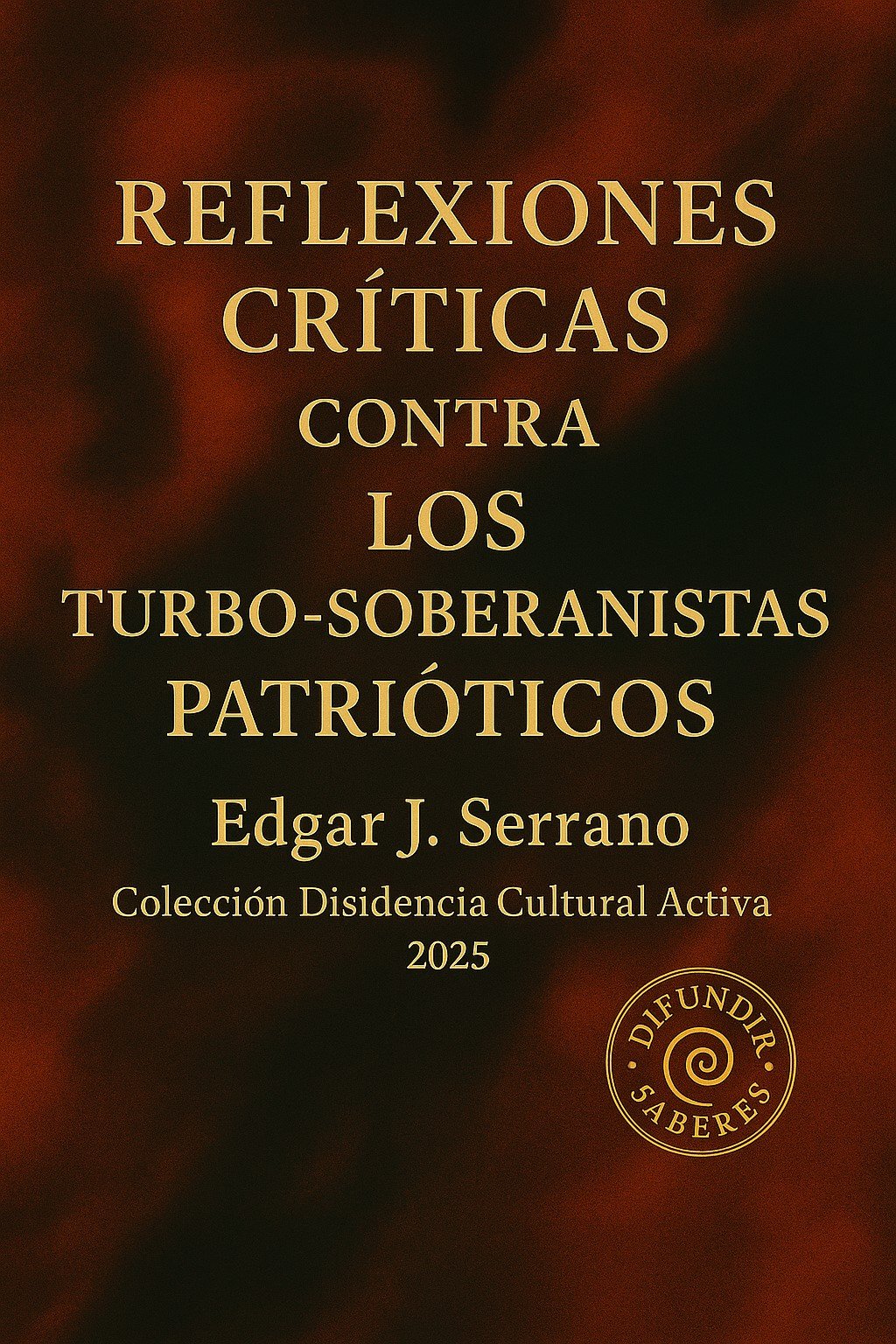 Portada Reflexiones críticas contra los Turbo-Soberanistas Patrióticos